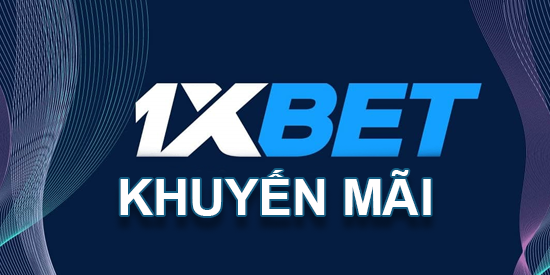 1xBet Khuyến Mãi
